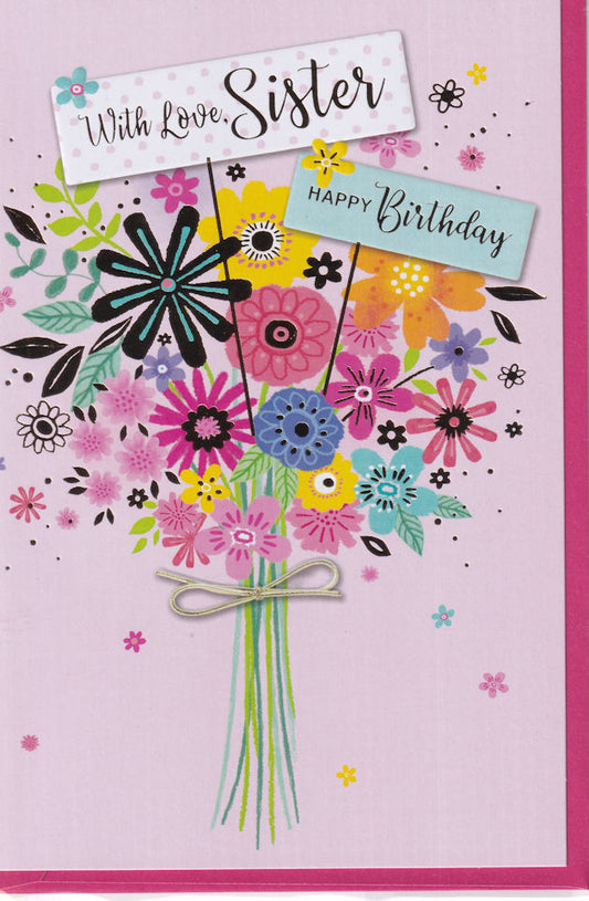 Flowers With Love Sister Happy Birthday Card - Simon Elvin