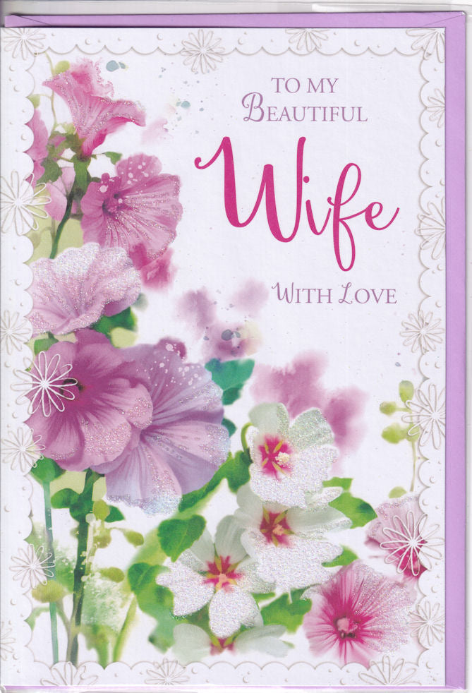 To My Beautiful Wife With Love Happy Birthday Card - Simon Elvin