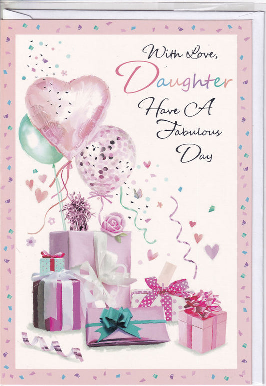 With Love Daughter Have A Fabulous Day Birthday Card - Simon Elvin