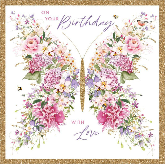 Butterfly Flowers With Love On Your Birthday Card - Nigel Quiney