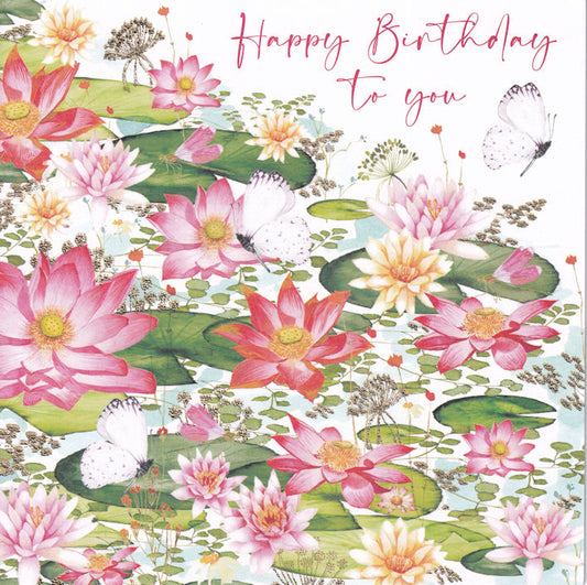 Waterlily Flower Happy Birthday To You Card - Nigel Quiney