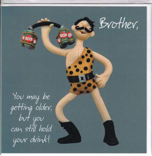 Brother You May Be Getting Older Birthday Card - Holy Mackerel
