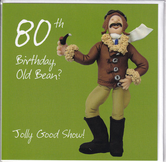 80th Birthday Old Bean? Jolly Good Show! Birthday Card - Holy Mackerel