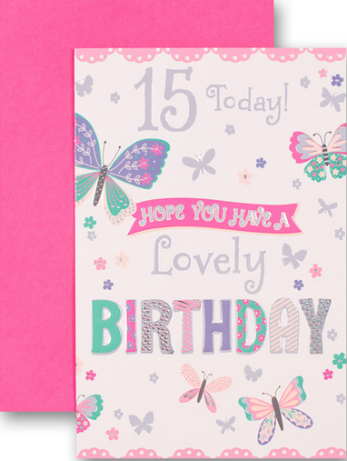 15 Today! Hope You Have A Lovely Birthday Card