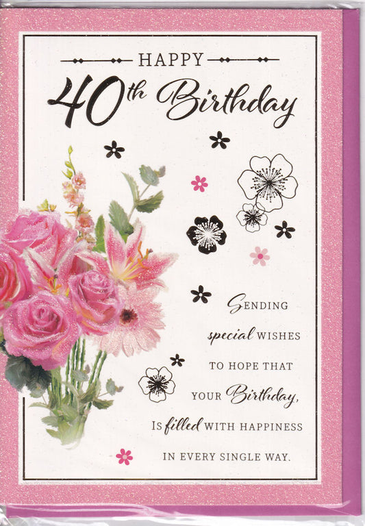 40th Birthday Flowers Birthday Card
