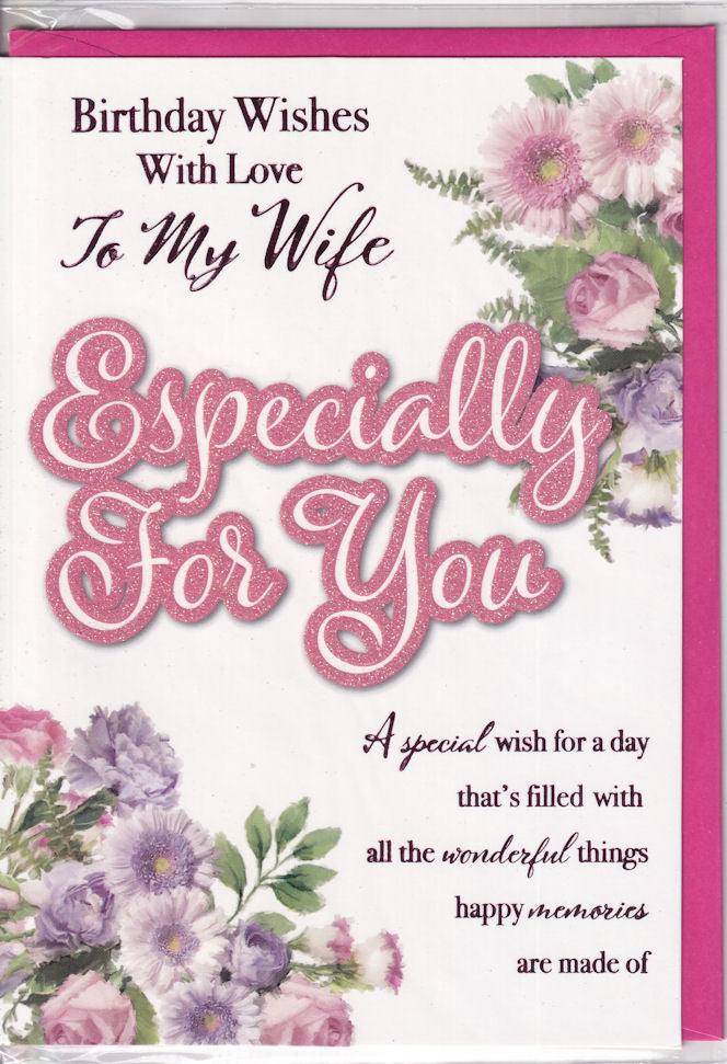 Wife Birthday Wishes With Love Especially For You Birthday Card