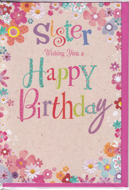 Floral Sister Wishing You A Happy Birthday Card - Simon Elvin