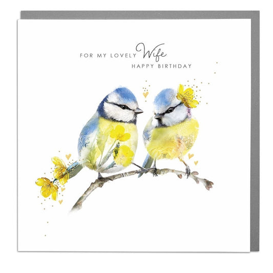 Blue Tit Birds Lovely Wife Happy Birthday Card - Lola Design