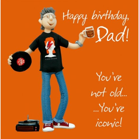 Happy Birthday Dad! You're Not Old...You're Iconic! Birthday Card - Holy Mackerel
