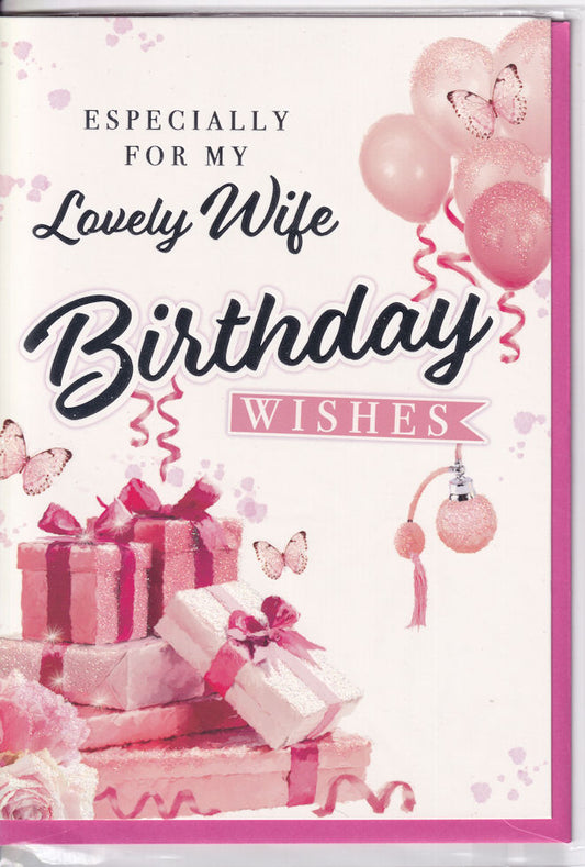Lovely Wife Birthday Wishes Glitter Birthday Card gifts balloons presents